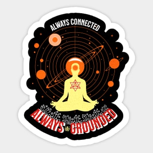 Always Connected Always Grounded Sticker